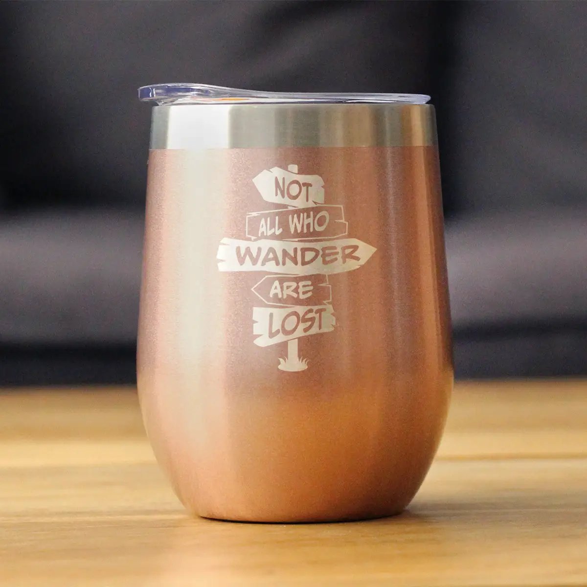 Not All Who Wander Are Lost Wine Tumbler | 12 Oz Double Wall Stainless Steel | Sliding Lid | Outdoor Travel Gifts