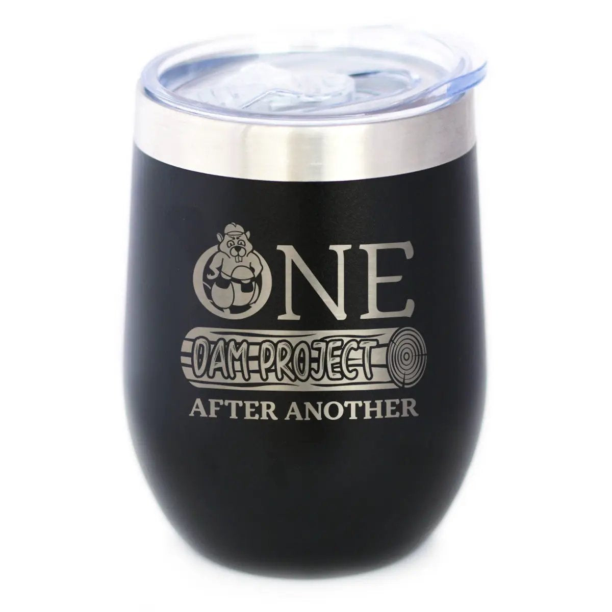One Dam Project Wine Tumbler | 12 Oz Double Wall Stainless Steel | Sliding Lid | Funny Handyman Gifts