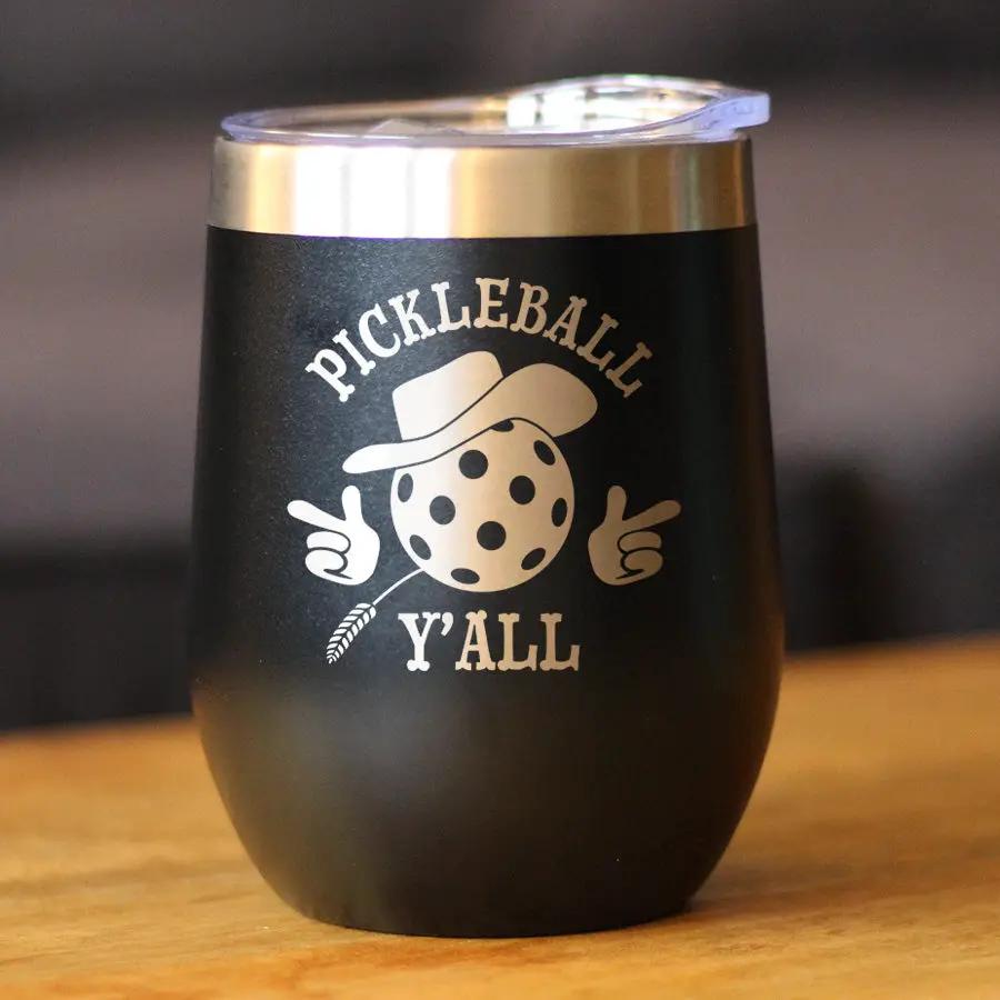 Funny Pickleball Gifts Wine Tumbler | 12 Oz Double Wall Stainless Steel | Sliding Lid | Pickleball Y'all