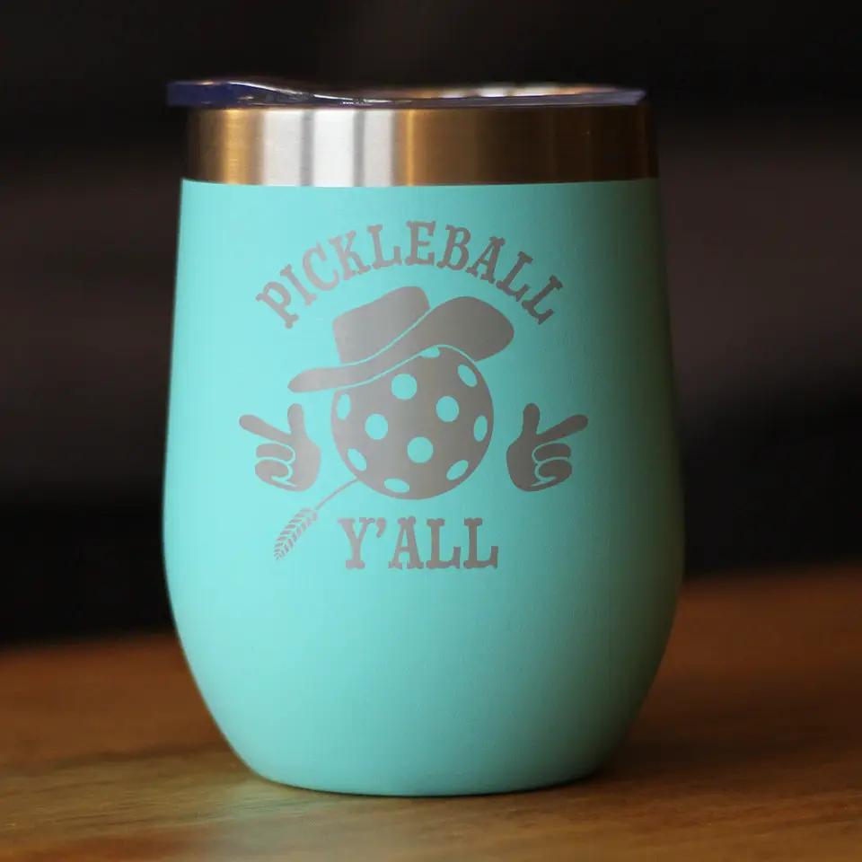 Funny Pickleball Gifts Wine Tumbler | 12 Oz Double Wall Stainless Steel | Sliding Lid | Pickleball Y'all