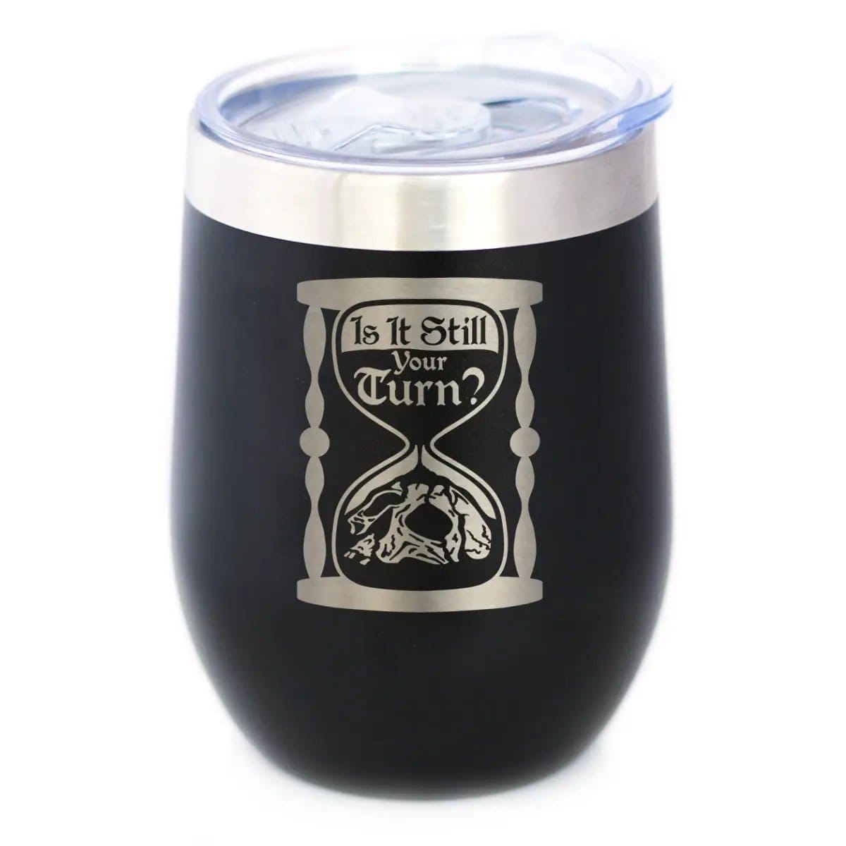 Insulated Coffee Tumbler | 12 oz Stainless Steel | Sliding Lid | Is It Still Your Turn?
