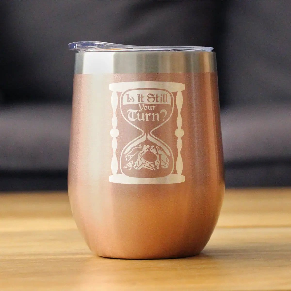 Insulated Coffee Tumbler | 12 oz Stainless Steel | Sliding Lid | Is It Still Your Turn?