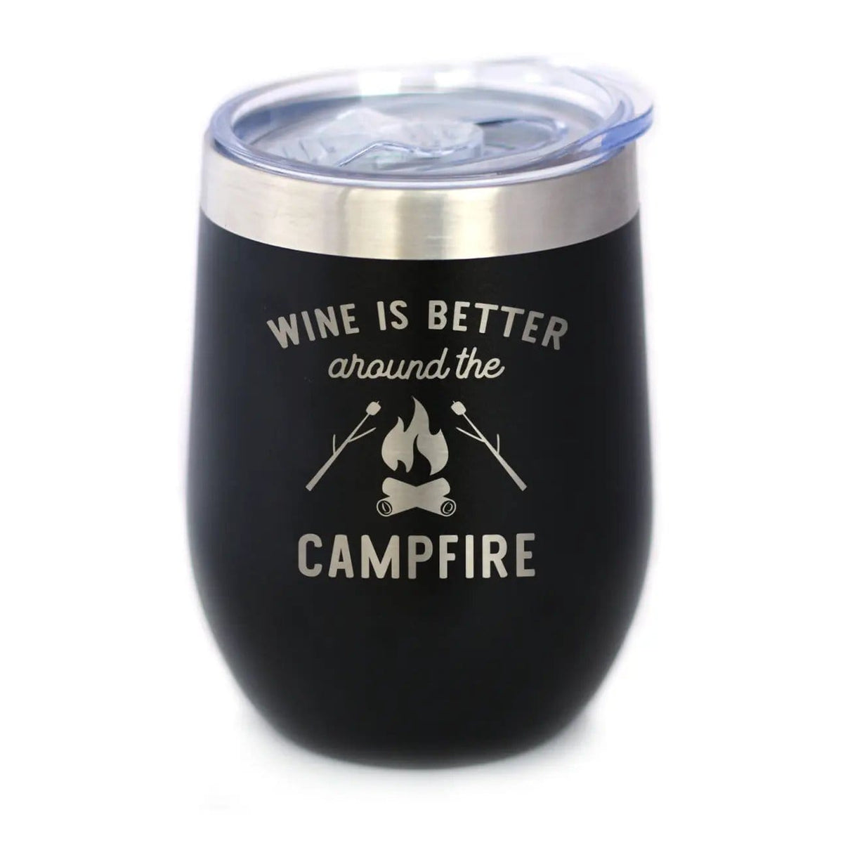 Insulated Stemless Wine Tumbler | 12 oz Stainless Steel | Sliding Lid | Wine is Better Around the Campfire
