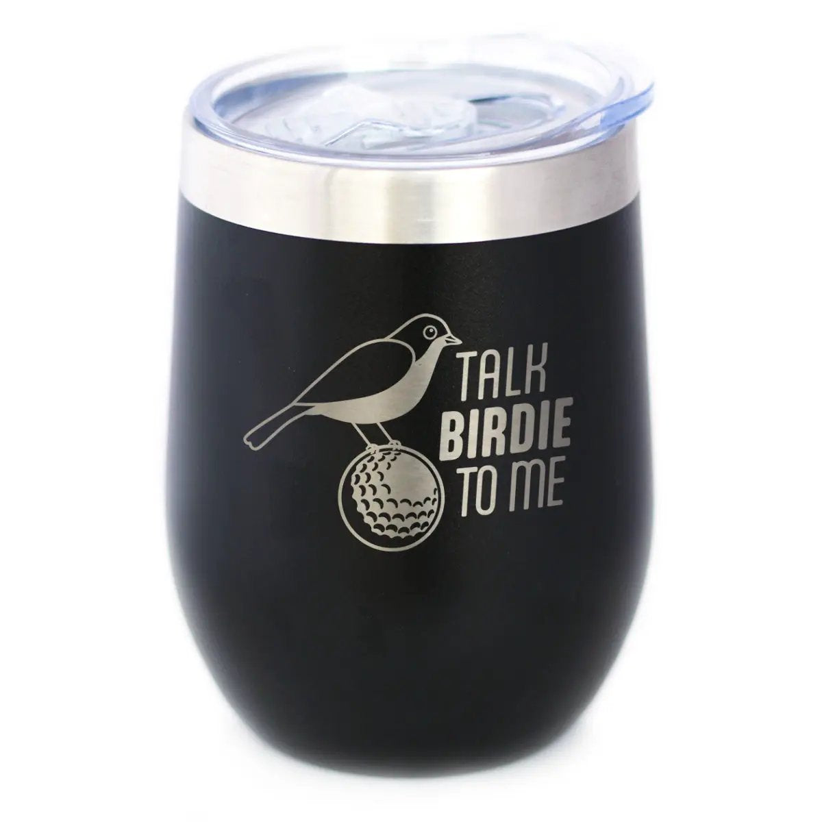 Funny Golf Gifts Wine Tumbler | 12 Oz Double Wall Stainless Steel | Sliding Lid | Talk Birdie to Me
