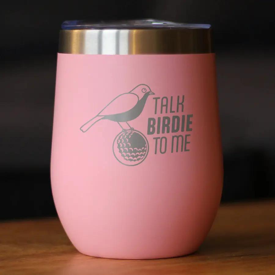 Funny Golf Gifts Wine Tumbler | 12 Oz Double Wall Stainless Steel | Sliding Lid | Talk Birdie to Me