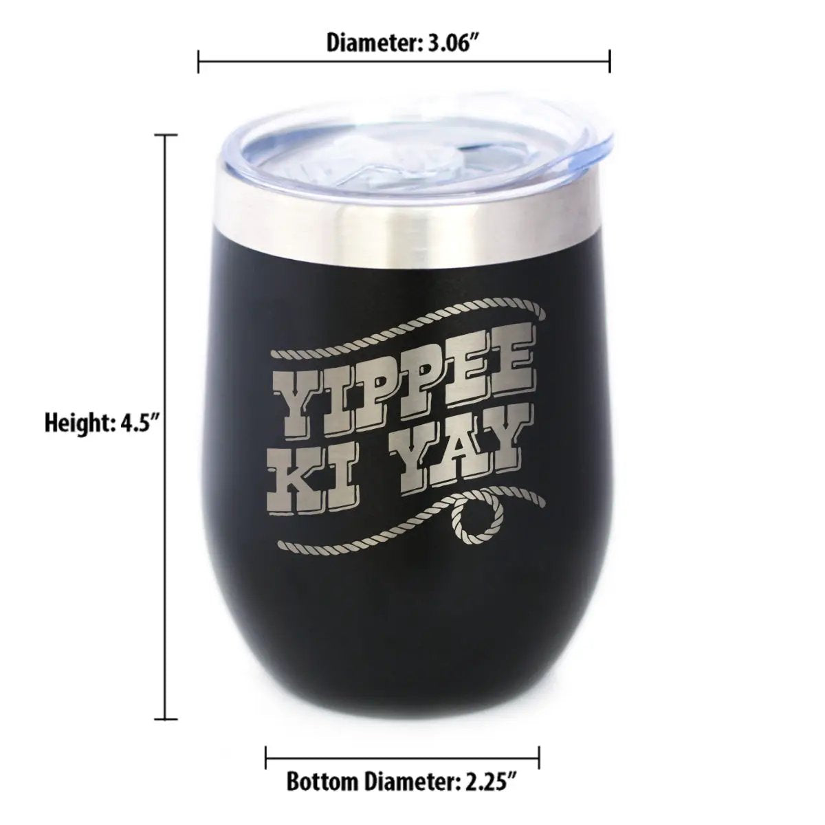 Yippee Ki Yay Wine Tumbler | 12 Oz Double Wall Stainless Steel | Sliding Lid | Country Western Home Decor