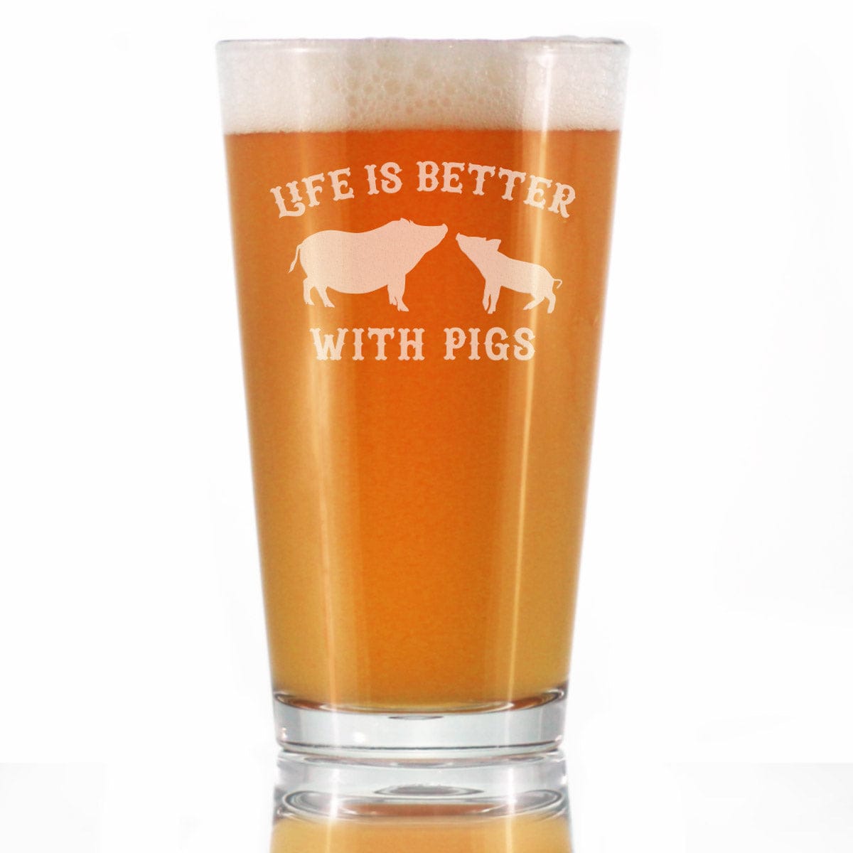 Etched Pint Glass | 16 oz Beer Glass | Dishwasher Safe | Life Is Better With Pigs