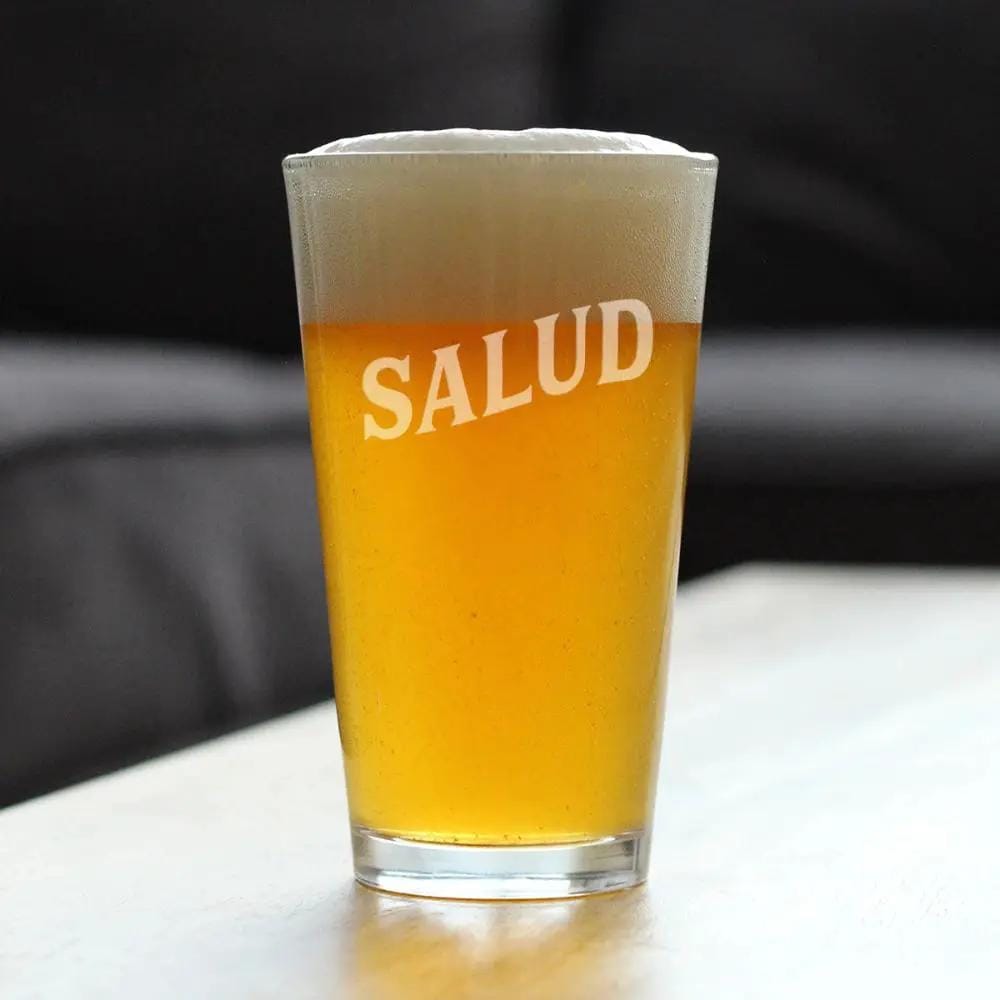 Etched Pint Glass | 16 oz Beer Glass | Dishwasher Safe | Salud - Spanish Cheers