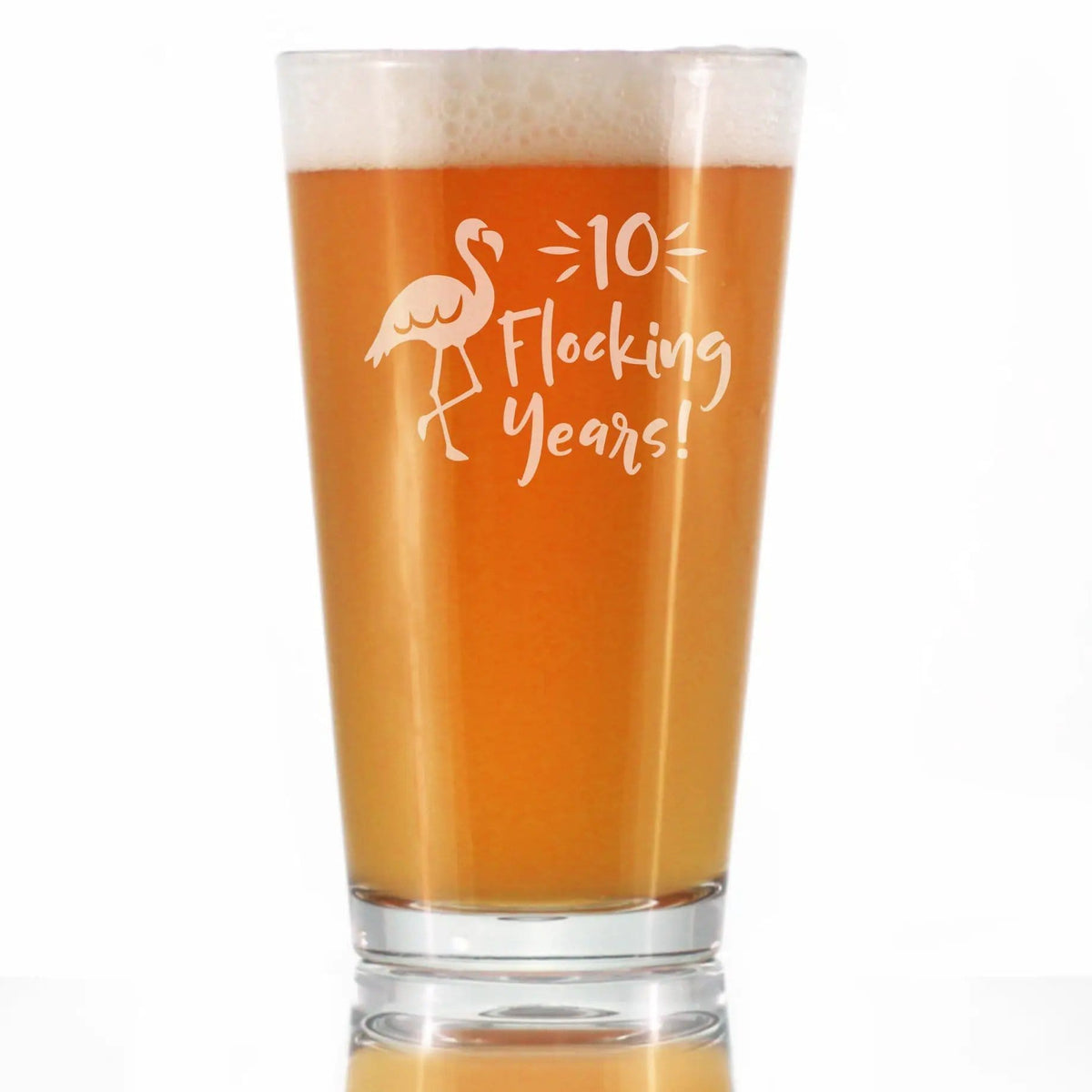Etched Pint Glass | 16 oz Beer Glass | Dishwasher Safe | 10 Flocking Years