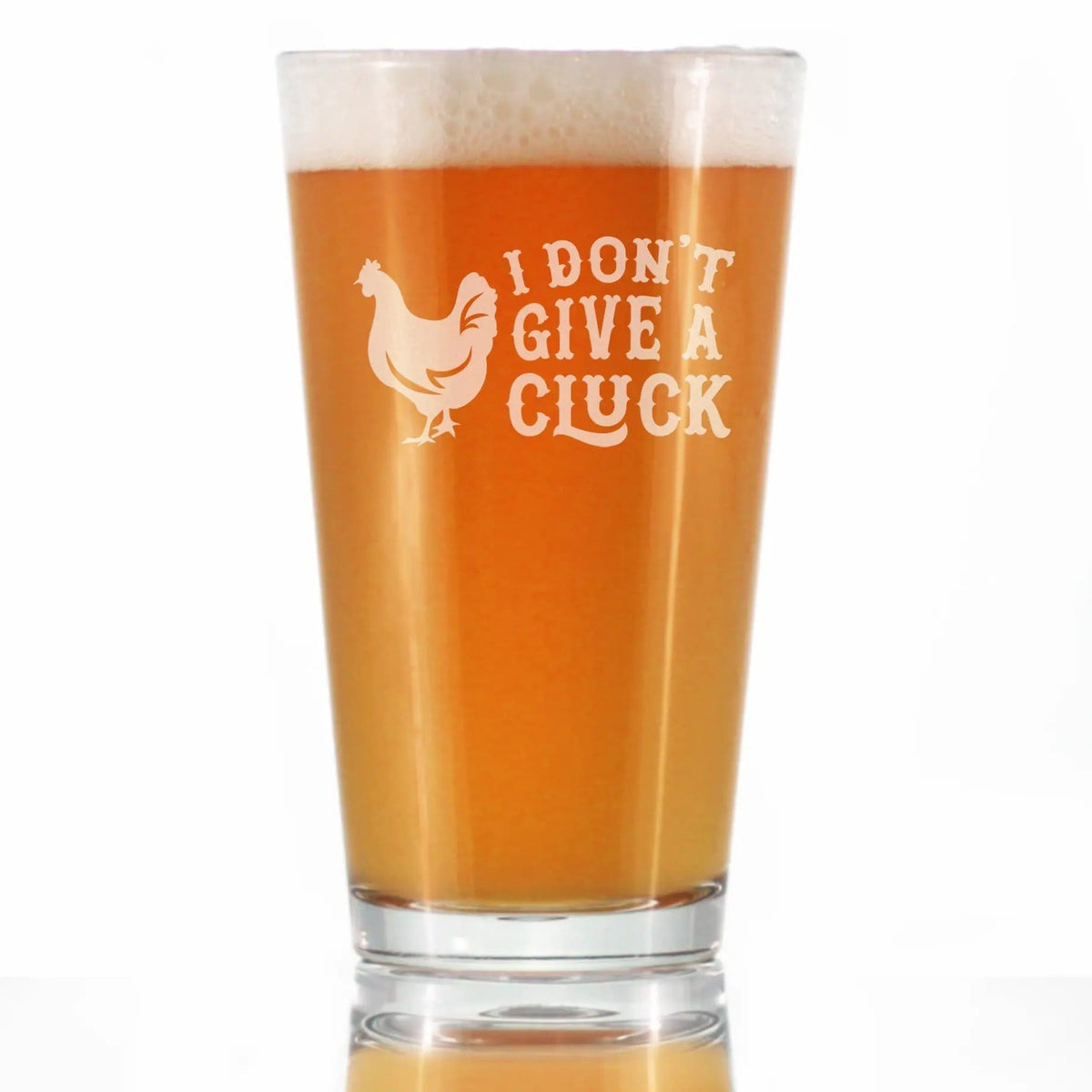 Etched Pint Glass | 16 oz Beer Glass | Dishwasher Safe | Don't Give a Cluck