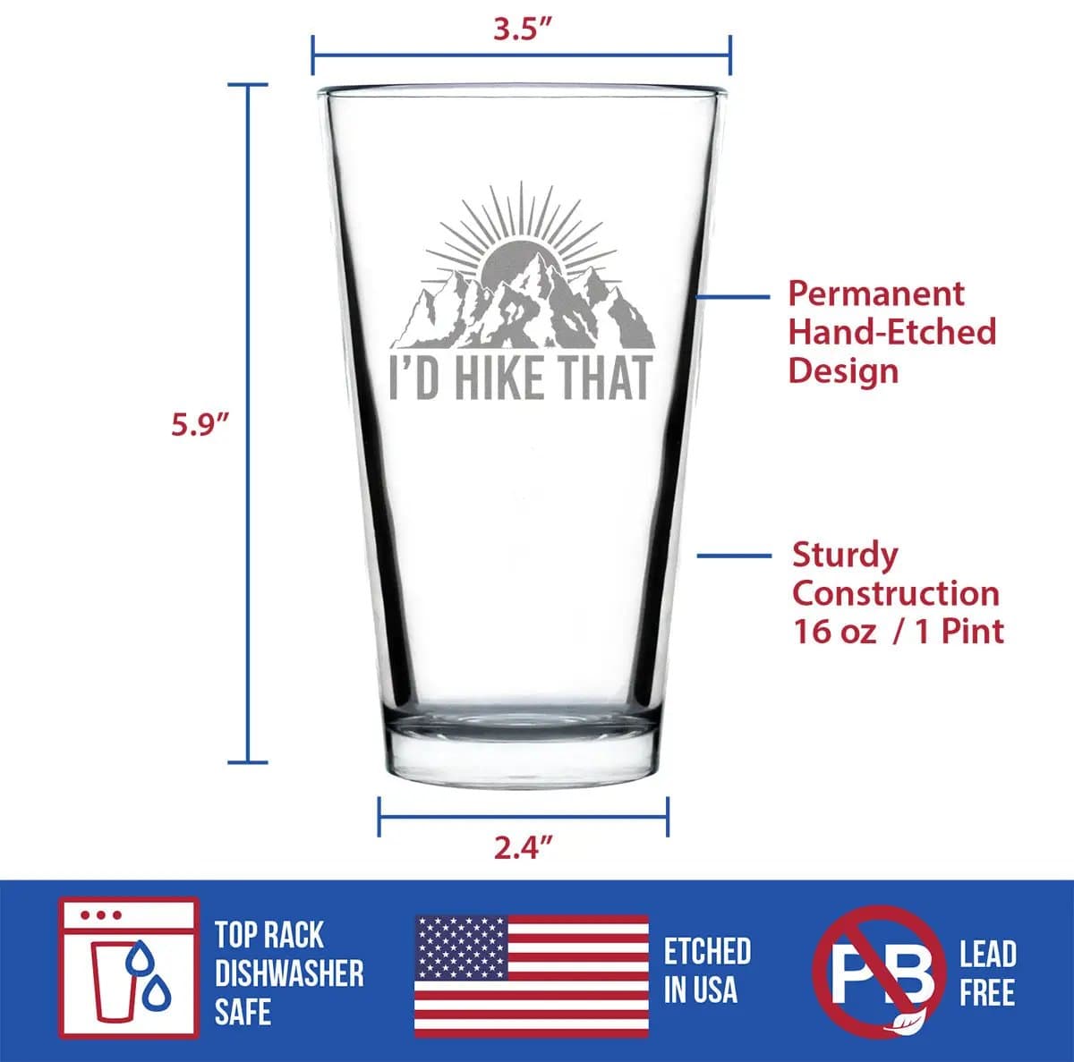 Etched Pint Glass | 16 oz Beer Glass | Dishwasher Safe | I'd Hike That