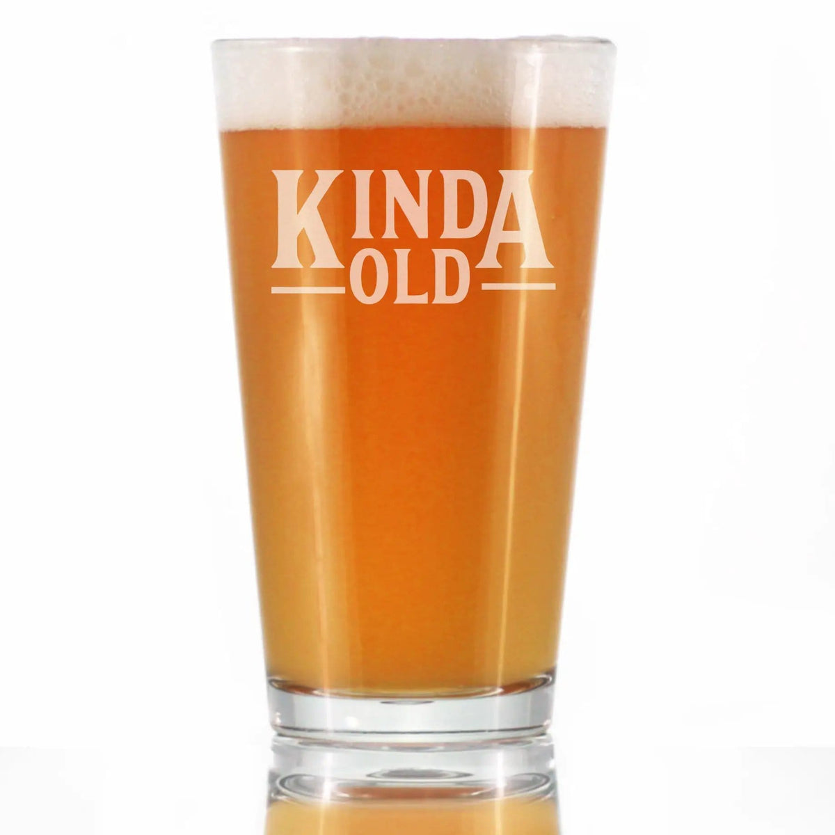Etched Pint Glass | 16 oz Beer Glass | Dishwasher Safe | Kinda Old