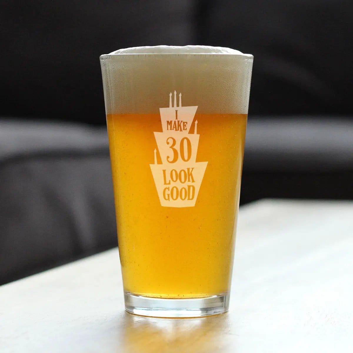 Etched Pint Glass | 16 oz Beer Glass | Dishwasher Safe | Make 30 Look Good