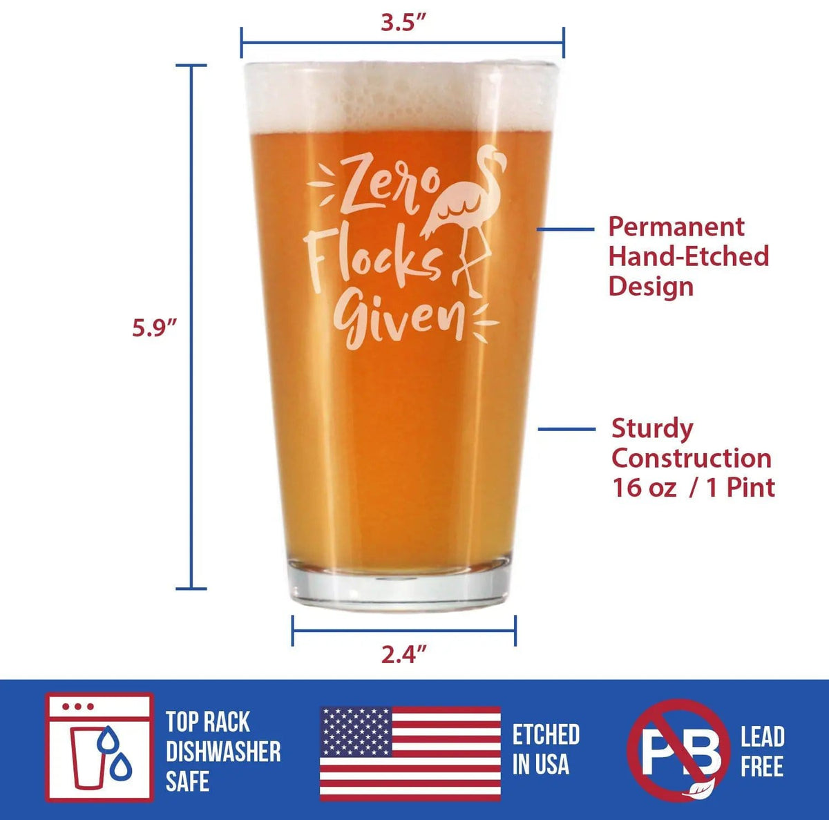 Etched Pint Glass | 16 oz Beer Glass | Dishwasher Safe | Zero Flocks Given - Funny Flamingo