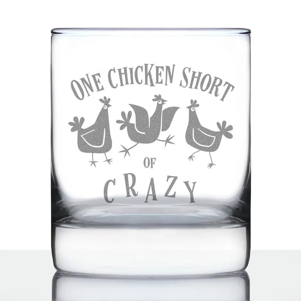 Rocks Glass | Hand Etched | One Chicken Short Of Crazy | 10 Oz