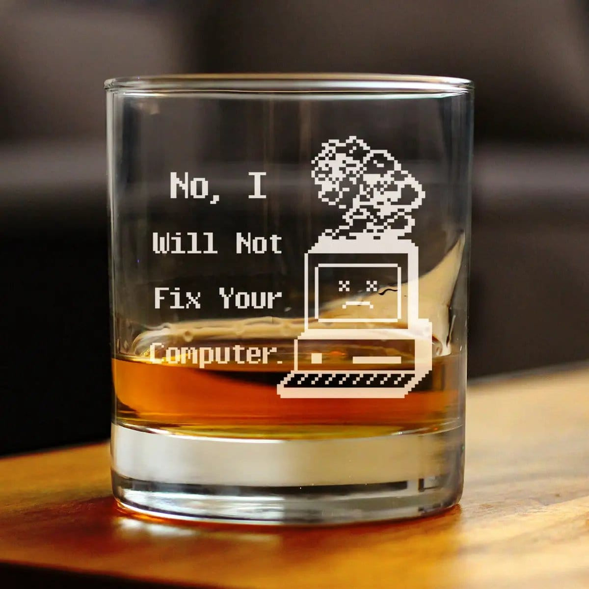 Etched Rocks Glass | 10.25 oz Whiskey Glass | Dishwasher Safe | No I Will Not Fix Your Computer Engraved