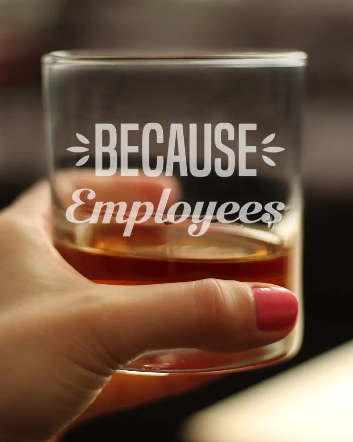 Etched Rocks Glass | 10 oz Whiskey Glass | Dishwasher Safe | Because Employees