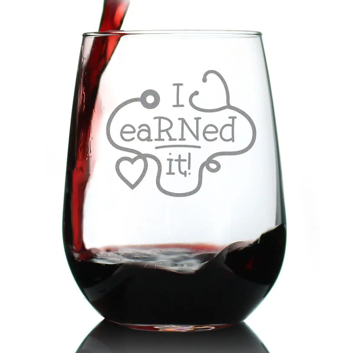 Etched Stemless Wine Glass | 17 oz | Dishwasher Safe | I eaRNed it - Cute Funny Registered Nurse