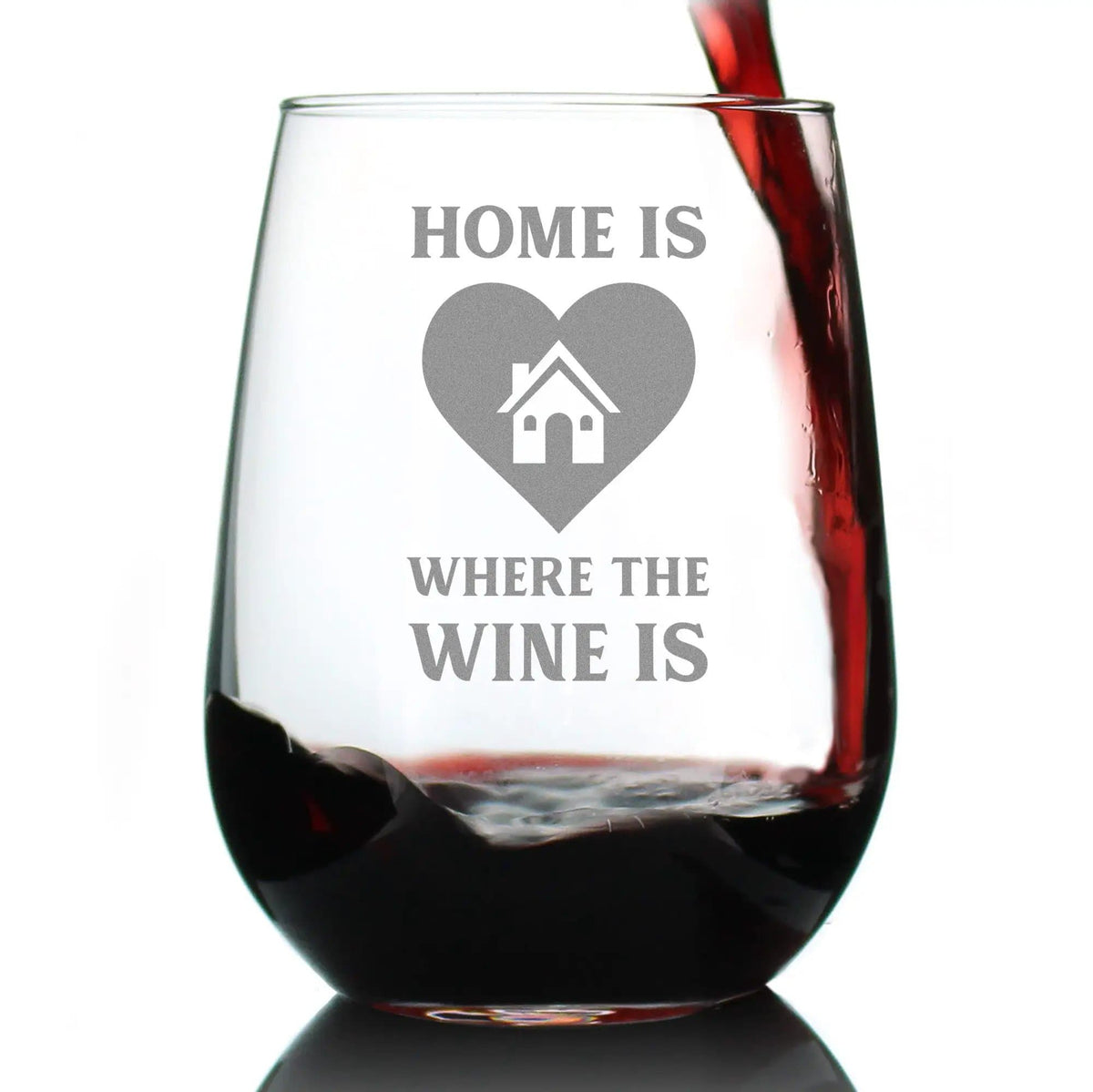 Etched Stemless Wine Glass | 17 oz | Dishwasher Safe | Home Is Where The Wine Is - Cute Housewarming