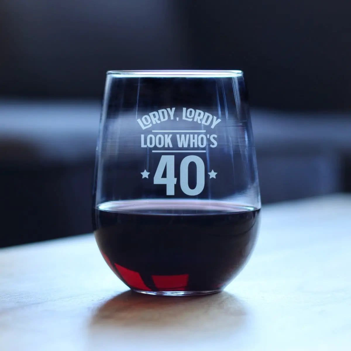 Etched Stemless Wine Glass | 17 oz | Dishwasher Safe | Lordy Lordy Look Who's 40 - Funny 40th Birthday