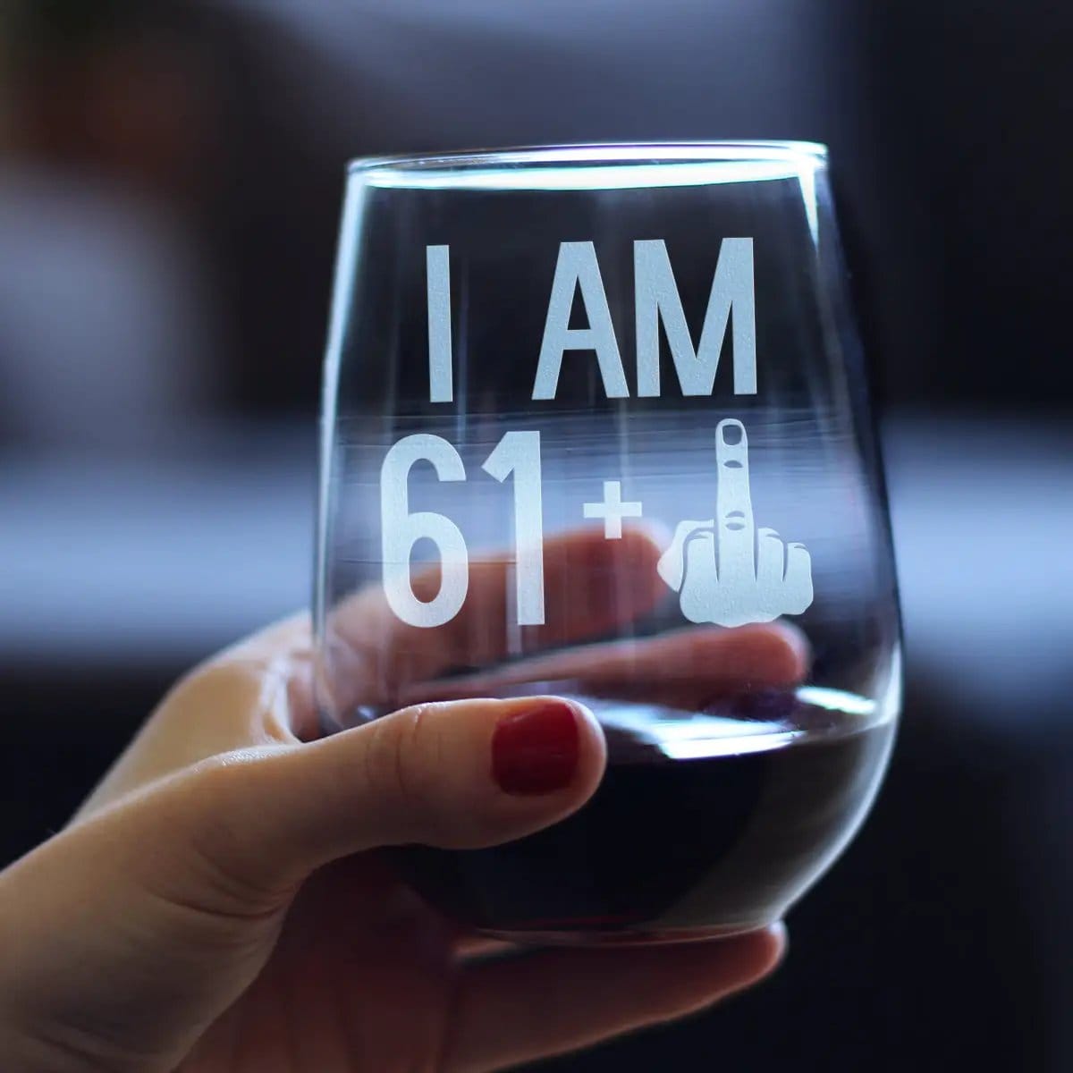 Etched Stemless Wine Glass | 17 oz | Dishwasher Safe | 61 + 1 Middle Finger - 62nd Birthday