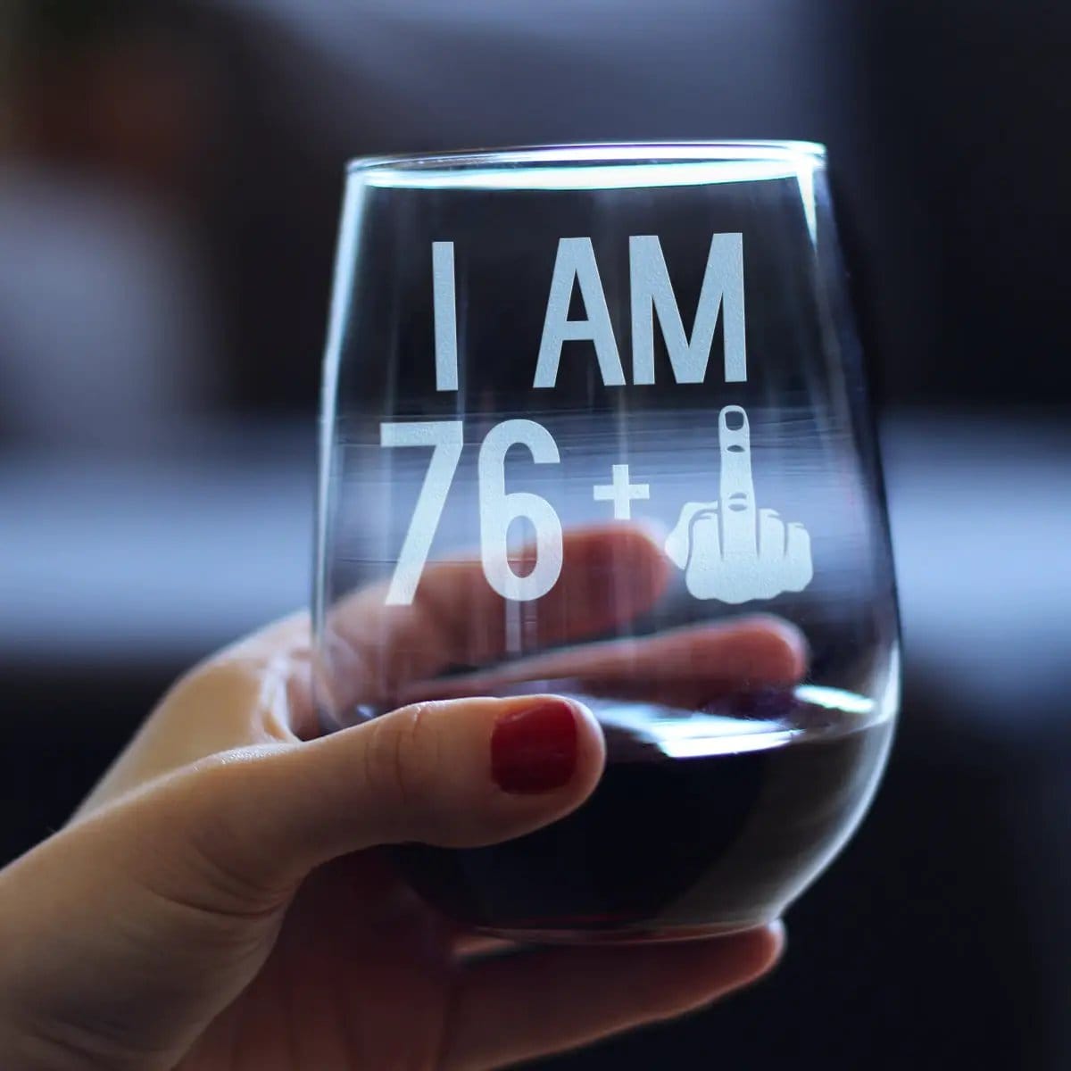 Etched Stemless Wine Glass | 17 oz | Dishwasher Safe | 76 + 1 Middle Finger - 77th Birthday