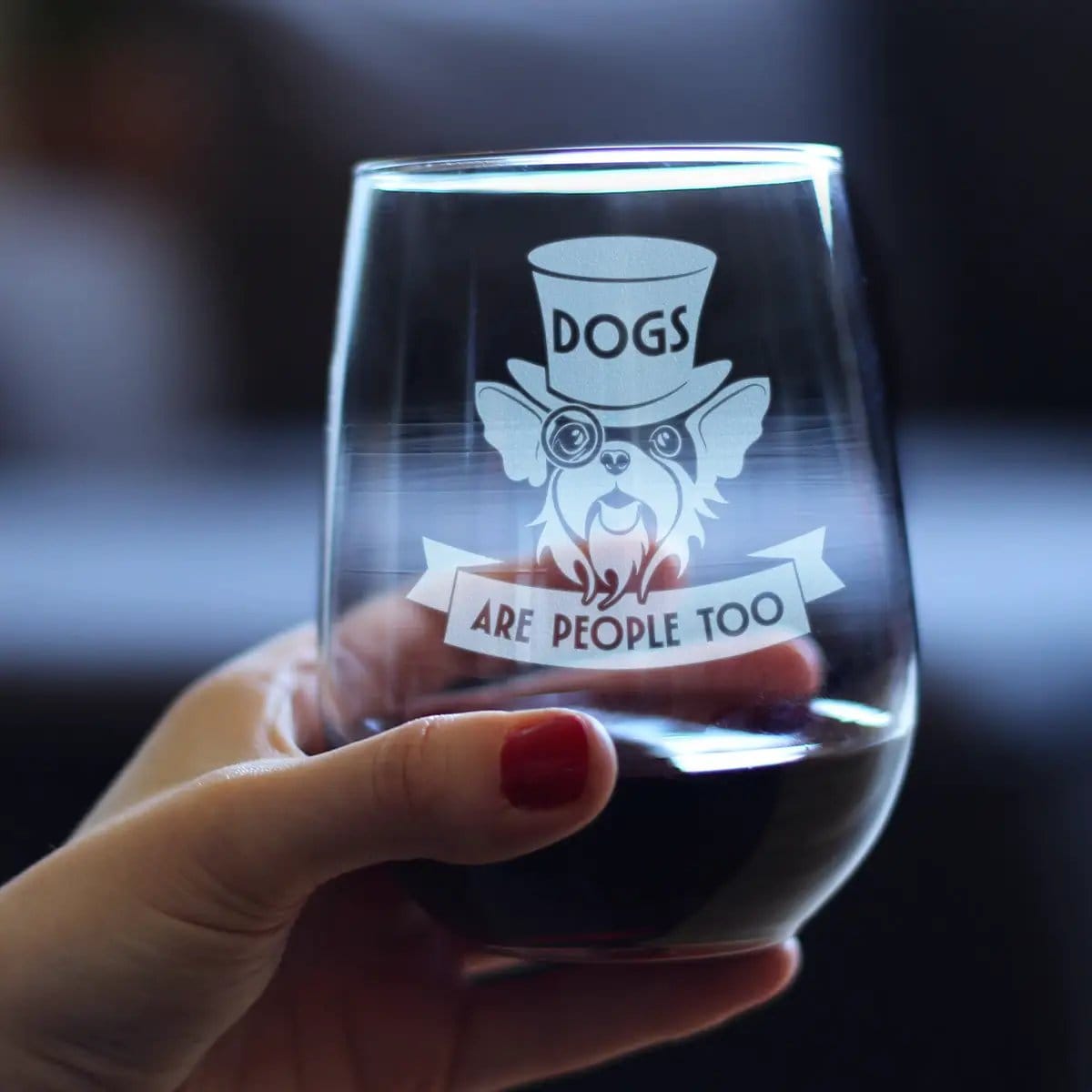 Etched Stemless Wine Glass | 17 oz | Dishwasher Safe | Dogs Are People Too Engraved