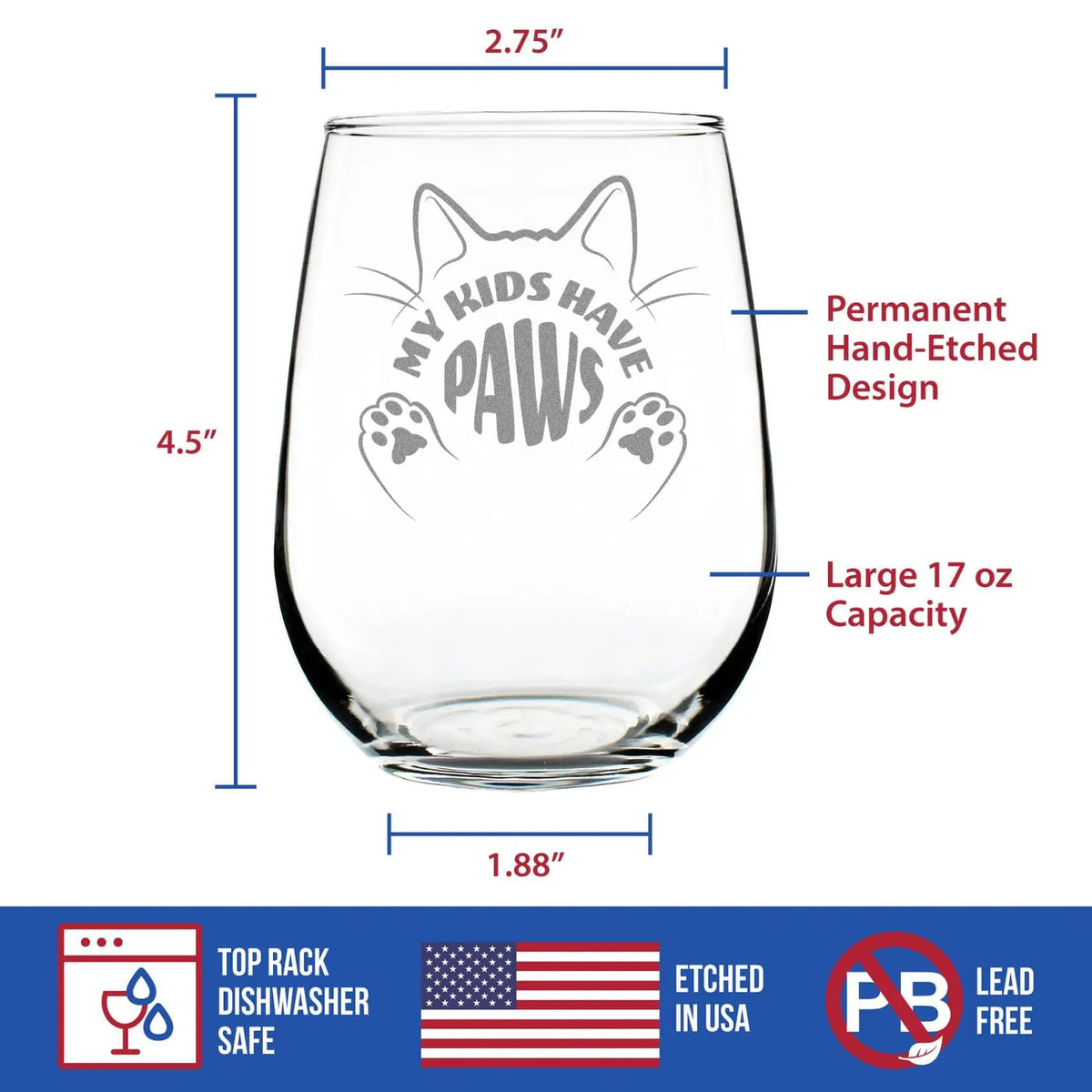 Etched Stemless Wine Glass | 17 oz | Dishwasher Safe | Kids Have Paws Cat Engraved