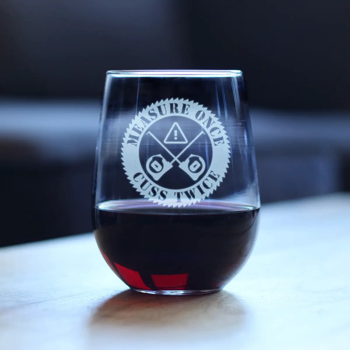 Stemless Wine Glass | Measure Once Cuss Twice Etched | Large 17 Ounce