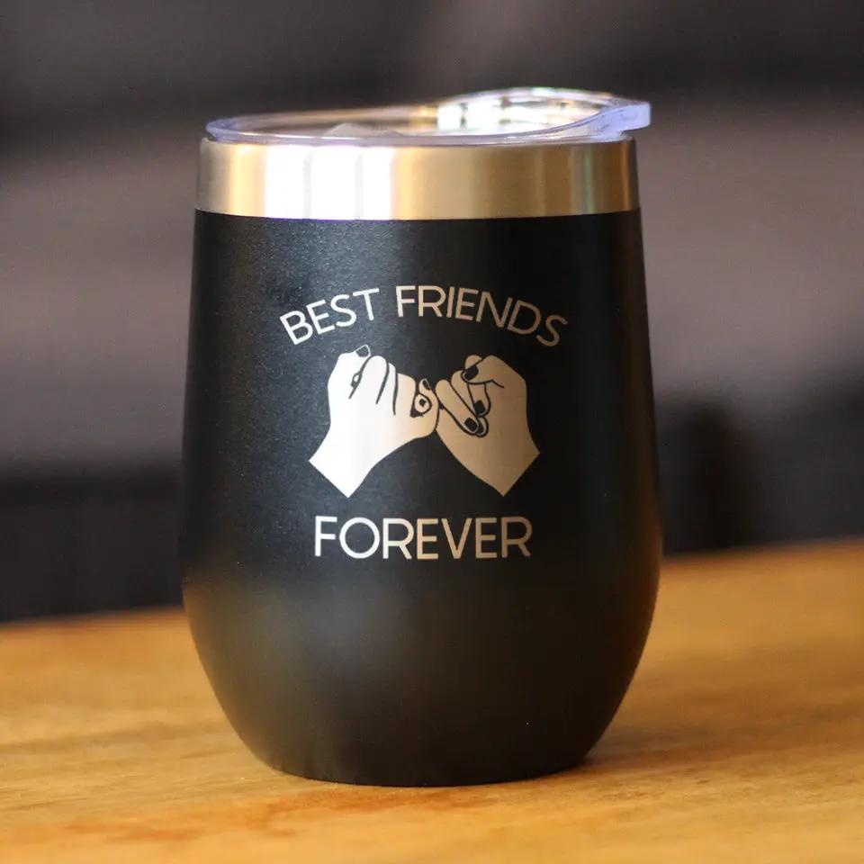 Best Friends Forever Wine Tumbler | 12 Oz Double Wall Stainless Steel | Sliding Lid | Pinky Promise