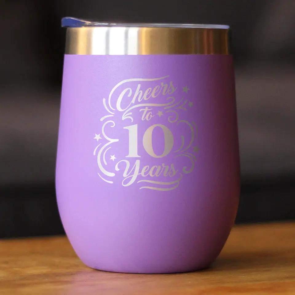 Cheers to 10 Years Wine Tumbler | 12 Oz Double Wall Stainless Steel | Sliding Lid | 10th Anniversary Gifts and Party Decor