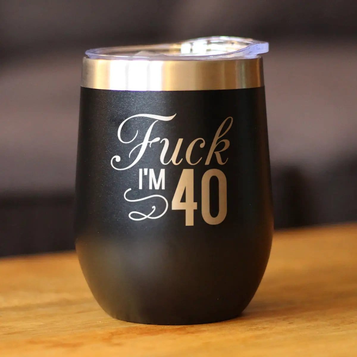 Insulated Stemless Wine Tumbler | 12 oz Stainless Steel | Sliding Lid | Fuck I'm 40