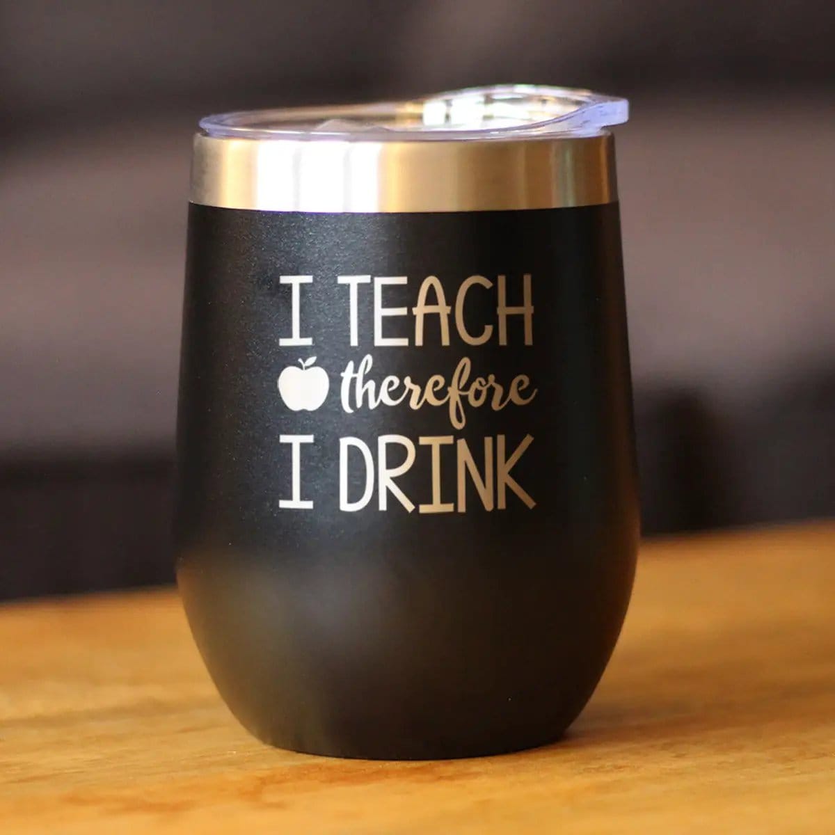 Insulated Stemless Wine Tumbler | 12 oz Stainless Steel | Sliding Lid | I Teach Therefore I Drink