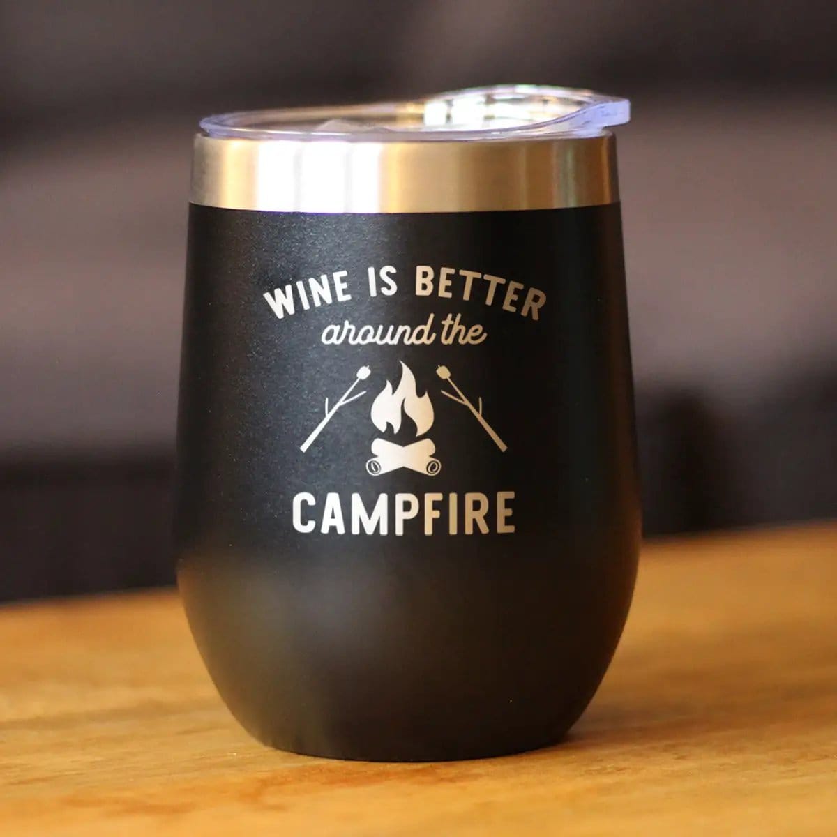 Insulated Stemless Wine Tumbler | 12 oz Stainless Steel | Sliding Lid | Wine is Better Around the Campfire